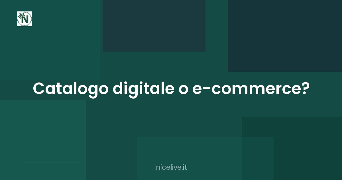 Catalogo digitale o e-commerce?
