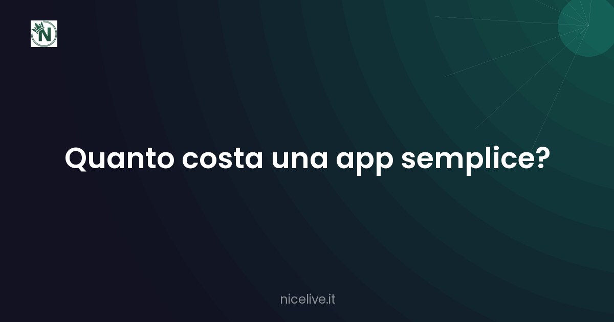 Quanto costa una app semplice?