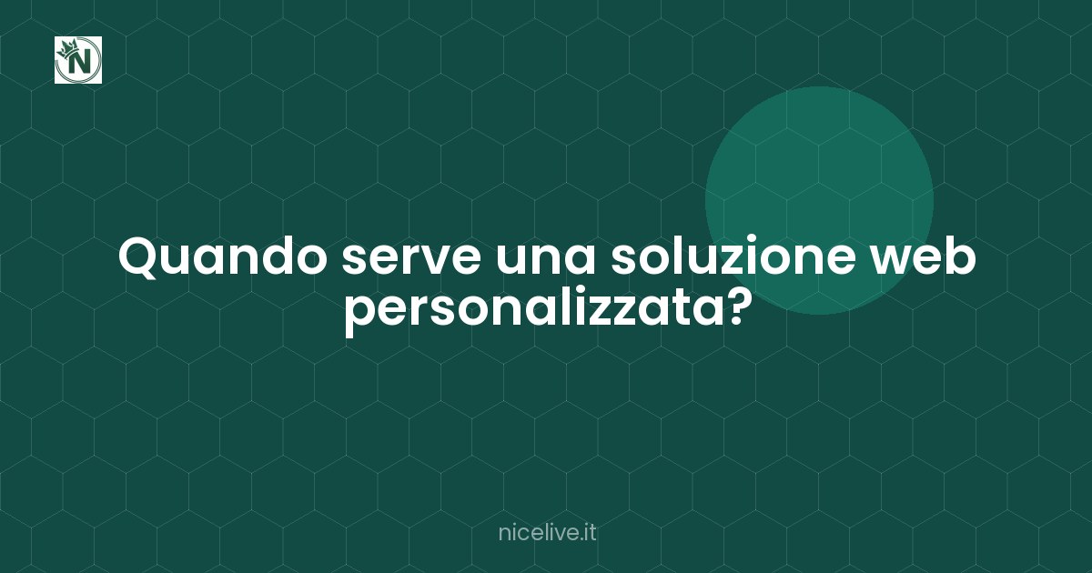 Quando serve una soluzione web personalizzata?
